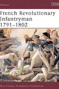 Книга French Revolutionary Infantryman 1791-1802