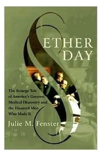 Книга Ether Day: The Strange Tale of America's Greatest Medical Discovery and The Haunted Men Who Made It