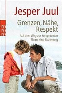 Книга Grenzen, Nahe, Respekt: Auf dem Weg zur kompetenten Eltern-Kind-Beziehung