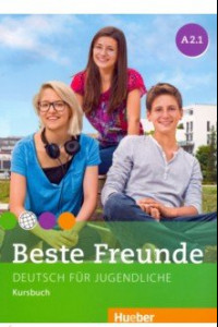 Книга Beste Freunde. Deutsch fur Jugendliche. Kursbuch. A2.1