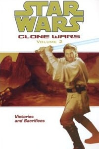 Книга Victories and Sacrifices (Star Wars: Clone Wars, Vol. 2)