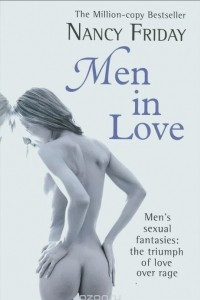 Книга Men in Love: Men's Sexual Fantasies: The Triumph of Love Over Rage