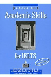 Книга Focus on Academic Skills for IELTS
