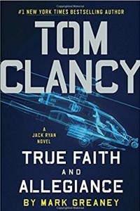 Книга Tom Clancy True Faith and Allegiance