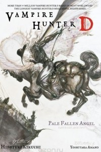 Книга Vampire Hunter D Volume 11: Pale Fallen Angel Parts 1 & 2