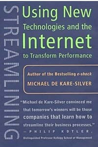Книга Streamlining: Using New Technologies and the Internet to Transform Performance