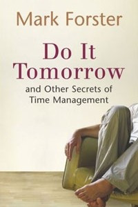 Книга Do It Tomorrow and Other Secrets of Time Management