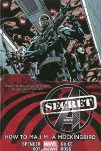 Книга Secret Avengers Volume 3: How to MA.I.M. a Mockingbird