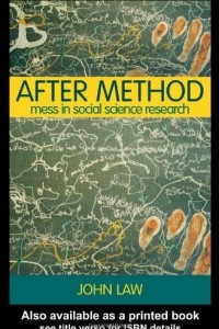 Книга After Method: Mess in Social Science Research