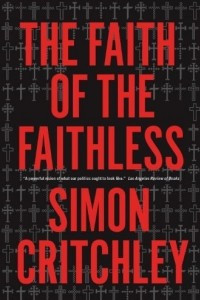 Faith of the Faithless: Experiments on Political Theology