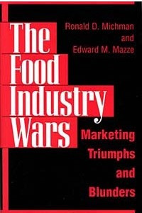 Книга The Food Industry Wars