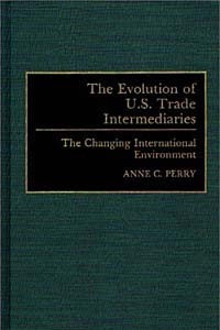 Книга The Evolution of U.S. Trade Intermediaries