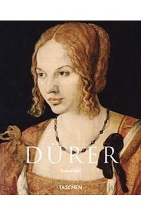 Книга Albrecht Durer: 1471-1528, The Genius of the German Renaissance (Taschen Basic Art)