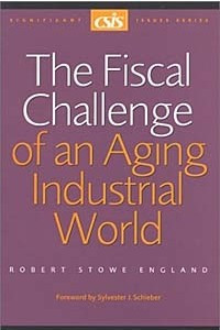 Книга The Fiscal Challenge of an Aging Industrial World (CSIS SIGNIFICANT ISSUES SERIES)