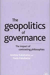 Книга The Geopolitics of Governance: The Impact of Contrasting Philosophies