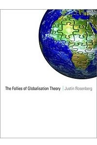 Книга The Follies of Globalisation Theory: Polemical Essays