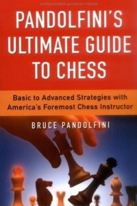 Книга Pandolfini's Ultimate Guide To Chess