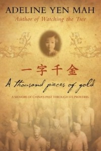 Книга A Thousand Pieces of Gold: A Memoir of China's Past Through its Proverbs