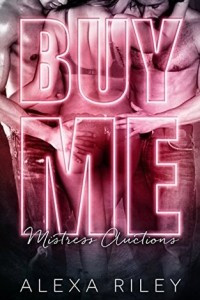 Книга Buy me (Mistress Auctions Book 1)