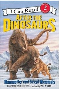 Книга After the Dinosaurs: Mammoths and Fossil Mammals