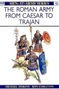 Книга The Roman Army from Caesar to Trajan