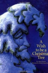 Книга A Wish to Be a Christmas Tree