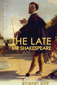 Книга The Late Mr Shakespeare