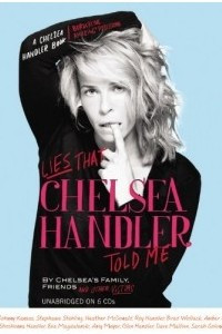 Книга Lies That Chelsea Handler Told Me
