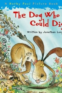 Книга The Dog Who Could Dig