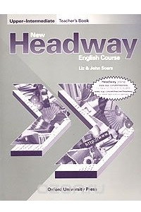 Книга New Headway English Course. Upper-Intermediate. Teacher's Book
