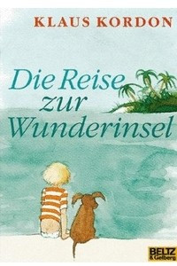 Книга Die Reise zum Wunderinsel