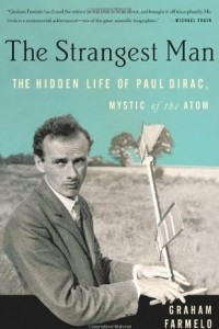 Книга The Strangest Man: The Hidden Life of Paul Dirac, Mystic of the Atom