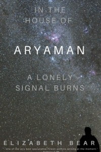 Книга In the House of Aryaman, a Lonely Signal Burns