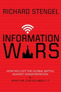 Книга Information Wars: How We Lost the Global Battle Against Disinformation and What We Can Do About It