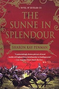 Книга The Sunne In Splendour: A Novel of Richard III