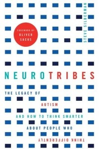 Книга NeuroTribes: The Legacy of Autism and the Future of Neurodiversity