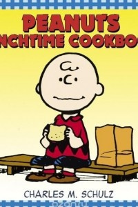 Книга Peanuts Lunchtime Cookbook
