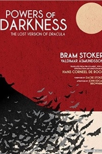 Книга Powers of Darkness: The Lost Version of Dracula