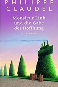 Книга Monsieur Linh und die Gabe der Hoffnung