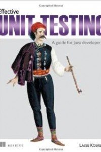 Книга Effective Unit Testing: A guide for Java developers