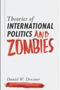 Книга Theories of International Politics and Zombies