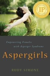 Книга Аспи-девочки: Расширяя права и возможности женщин с синдромом Аспергера
