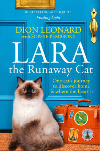 Книга Lara The Runaway Cat: One cat’s journey to discover home is where the heart is