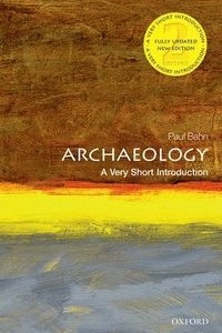 Книга Archaeology: A Very Short Introduction