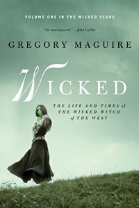 Книга Wicked: The Life and Times of the Wicked Witch of the West