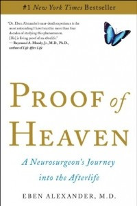 Книга Proof of Heaven: A Neurosurgeon's Journey into the Afterlife
