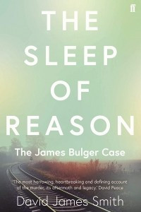Книга The Sleep of Reason: James Bulger Case