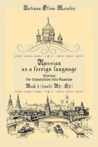 Книга Russian as a foreign language. Stories for translation into Russian. Book 1