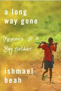 Книга A Long Way Gone: Memoirs of a Boy Soldier