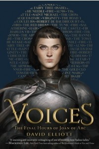 Книга Voices: The Final Hours of Joan of Arc